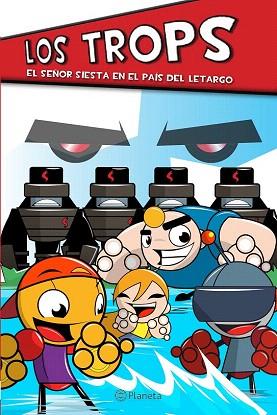 LOS TROPS 2 EL SEÑOR SIESTA EN EL PAÍS DE LETARGO | 9788408133230 | MAR VIDAL APARICIO | Llibres Parcir | Llibreria Parcir | Llibreria online de Manresa | Comprar llibres en català i castellà online