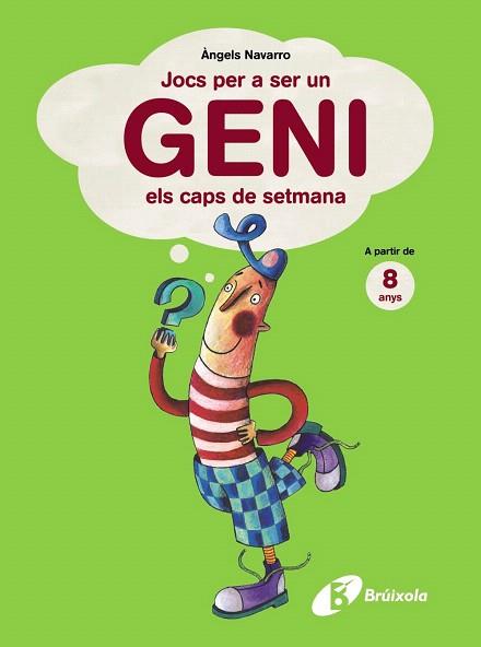 JOCS PER A SER UN GENI ELS CAPS DE SETMANA. A PARTIR DE 8 ANYS | 9788499061368 | NAVARRO, ÀNGELS | Llibres Parcir | Llibreria Parcir | Llibreria online de Manresa | Comprar llibres en català i castellà online