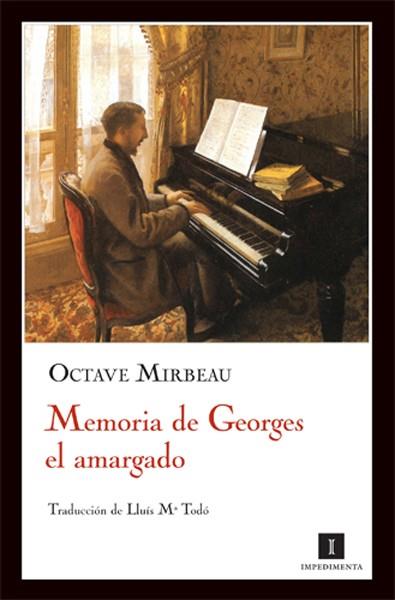 Memoria de Georges el amargado | 9788493655020 | Mirbeau, Octave | Llibres Parcir | Librería Parcir | Librería online de Manresa | Comprar libros en catalán y castellano online