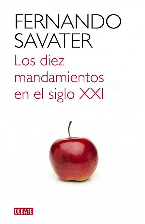 Los diez mandamientos en el siglo XXI | 9788499921709 | SAVATER,FERNANDO | Llibres Parcir | Llibreria Parcir | Llibreria online de Manresa | Comprar llibres en català i castellà online