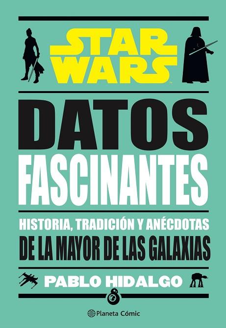 STAR WARS. DATOS FASCINANTES | 9788411121910 | HIDALGO, PABLO | Llibres Parcir | Llibreria Parcir | Llibreria online de Manresa | Comprar llibres en català i castellà online