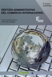 GESTIÓN ADMINISTRATIVA DEL COMERCIO INTERNACIONAL | 9788426722317 | FRANCISA PEIRATS/PABLO NINOT | Llibres Parcir | Llibreria Parcir | Llibreria online de Manresa | Comprar llibres en català i castellà online