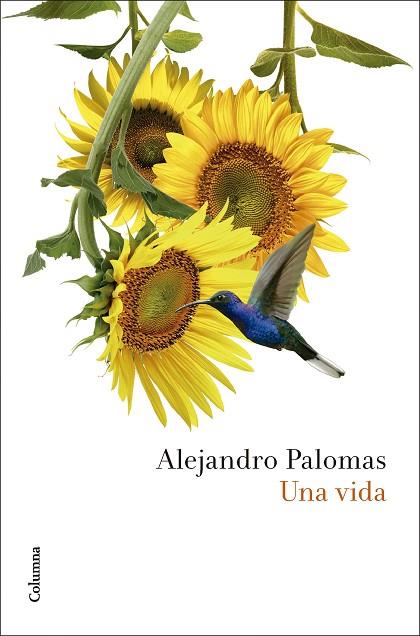 UNA VIDA | 9788466432948 | PALOMAS, ALEJANDRO | Llibres Parcir | Llibreria Parcir | Llibreria online de Manresa | Comprar llibres en català i castellà online