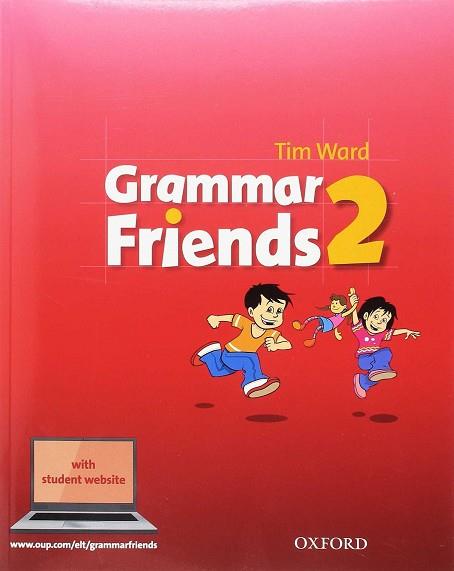 GRAMMAR FRIENDS 2. | 9780194780018 | FLANNIGAN, EILEEN / WARD, TIM | Llibres Parcir | Llibreria Parcir | Llibreria online de Manresa | Comprar llibres en català i castellà online