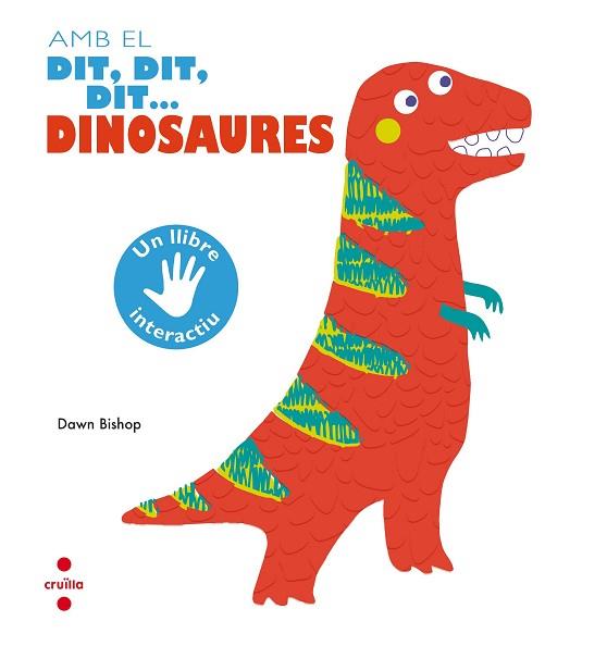 C-AMB EL DIT,DIT,DIT...DINOSAURES | 9788466144179 | BISHOP, DAWN | Llibres Parcir | Llibreria Parcir | Llibreria online de Manresa | Comprar llibres en català i castellà online