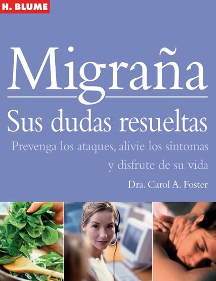 MIGRAÑA SUS DUDAS RESUELTAS | 9788496669314 | FOSTER CAROL | Llibres Parcir | Llibreria Parcir | Llibreria online de Manresa | Comprar llibres en català i castellà online