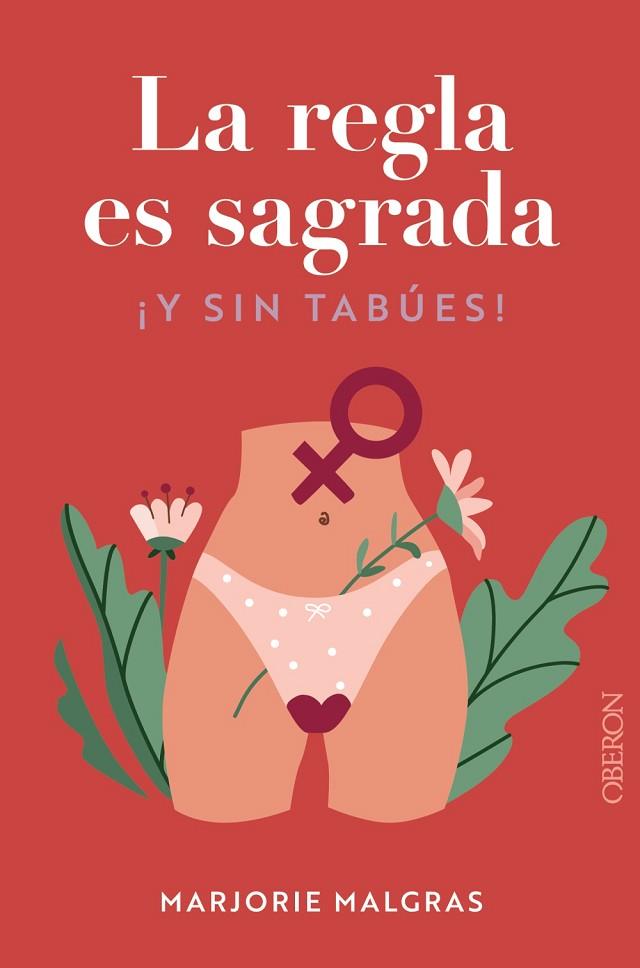 LA REGLA ES SAGRADA. Y SIN TABÚES | 9788441548763 | MALGRAS, MARJORIE/BERTAUDIÈRE, JULIETTE | Llibres Parcir | Llibreria Parcir | Llibreria online de Manresa | Comprar llibres en català i castellà online