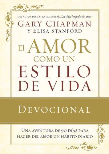 EL AMOR COMO UN ESTILO DE VIDA | 9780789917522 | GARY CHAPMAN | Llibres Parcir | Llibreria Parcir | Llibreria online de Manresa | Comprar llibres en català i castellà online