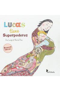 LUCAS TIENE SUPERPODERES | 9788494617300 | LUENGO PALOMINO, ANA | Llibres Parcir | Llibreria Parcir | Llibreria online de Manresa | Comprar llibres en català i castellà online