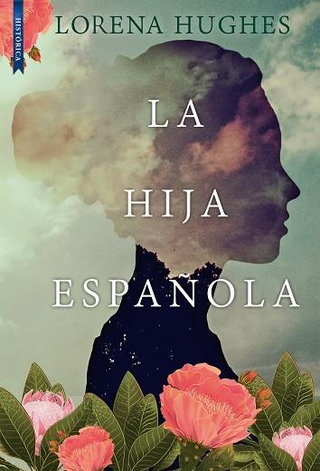 LA HIJA ESPAÑOLA | 9788417626914 | HUGHES, LORENA | Llibres Parcir | Llibreria Parcir | Llibreria online de Manresa | Comprar llibres en català i castellà online