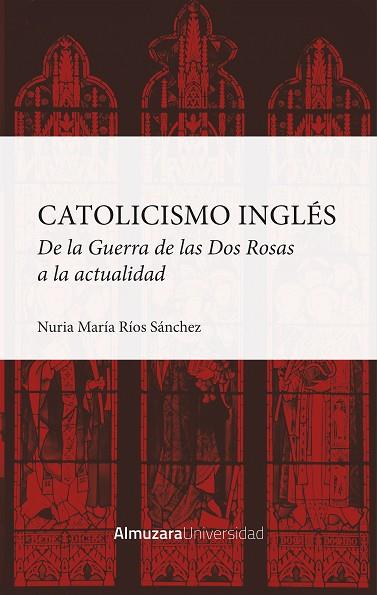 CATOLICISMO INGLÉS | 9788411312899 | NURIA RÍOS SÁNCHEZ | Llibres Parcir | Llibreria Parcir | Llibreria online de Manresa | Comprar llibres en català i castellà online