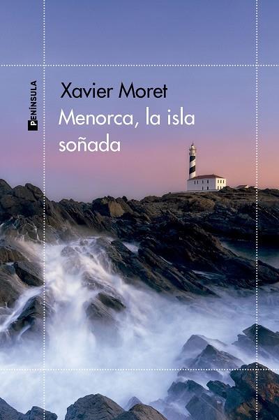 MENORCA, LA ISLA SOÑADA | 9788411002622 | MORET, XAVIER | Llibres Parcir | Llibreria Parcir | Llibreria online de Manresa | Comprar llibres en català i castellà online