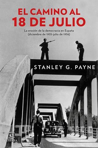 EL CAMINO AL 18 DE JULIO | 9788467046823 | STANLEY G. PAYNE | Llibres Parcir | Llibreria Parcir | Llibreria online de Manresa | Comprar llibres en català i castellà online