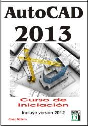 AUTOCAD 2013 CURSO DE INICIACION | 9788415033561 | Molero, Josep | Llibres Parcir | Llibreria Parcir | Llibreria online de Manresa | Comprar llibres en català i castellà online