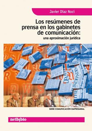 LOS RESUMENES DE PRENSA GABINETES COMUNICACION | 9788497450881 | DIAZ NOCI | Llibres Parcir | Llibreria Parcir | Llibreria online de Manresa | Comprar llibres en català i castellà online