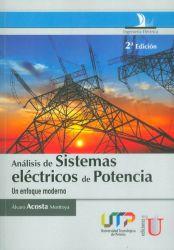 ANÁLISIS DE SISTEMAS ELÉCTRICOS DE POTENCIA. UN ENFOQUE MODERNO | PODI79635 | ACOSTA  MONTOYA | Llibres Parcir | Llibreria Parcir | Llibreria online de Manresa | Comprar llibres en català i castellà online