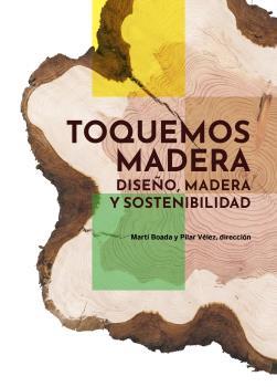 TOQUEMOS MADERA | 9788419094988 | BOADA JUNCÀ, MARTÍ/VÉLEZ VICENTE, PILAR | Llibres Parcir | Llibreria Parcir | Llibreria online de Manresa | Comprar llibres en català i castellà online