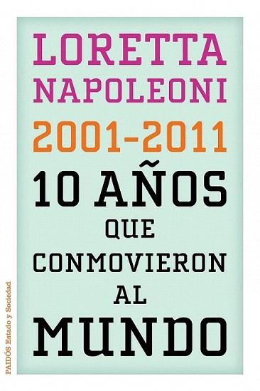 10 años que conmovieron al mundo | 9788449325960 | Loretta Napoleoni | Llibres Parcir | Llibreria Parcir | Llibreria online de Manresa | Comprar llibres en català i castellà online