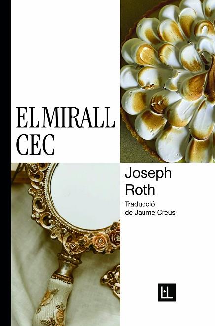 EL MIRALL CEC | 9788412908602 | ROTH, JOSEPH | Llibres Parcir | Llibreria Parcir | Llibreria online de Manresa | Comprar llibres en català i castellà online