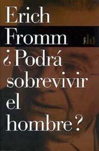 PODRA SOBREVIVIR EL HOMBRE | 9788449308543 | FROMM | Llibres Parcir | Llibreria Parcir | Llibreria online de Manresa | Comprar llibres en català i castellà online