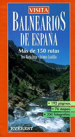 BALNEARIOS DE ESPAÐA | 9788424137663 | COL, VISITA | Llibres Parcir | Librería Parcir | Librería online de Manresa | Comprar libros en catalán y castellano online