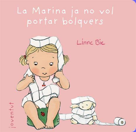 LA MARINA JA NO VOL PORTAR BOLQUERS TEMA : BOLQUERS | 9788426138026 | BIE LINNIE | Llibres Parcir | Llibreria Parcir | Llibreria online de Manresa | Comprar llibres en català i castellà online