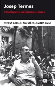 JOSEP TERMES | 9788492542970 | ABELLÓ GÜELL, TERESA / COLOMINES I COMPANYS, AGUSTÍ | Llibres Parcir | Llibreria Parcir | Llibreria online de Manresa | Comprar llibres en català i castellà online