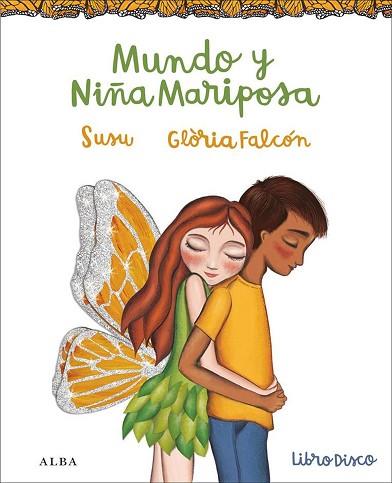 MUNDO Y NIÑA MARIPOSA | 9788490652367 | SUSU | Llibres Parcir | Llibreria Parcir | Llibreria online de Manresa | Comprar llibres en català i castellà online