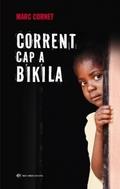 CORRENT CAP A BIKILA | 9788493940270 | CORNET MARC | Llibres Parcir | Llibreria Parcir | Llibreria online de Manresa | Comprar llibres en català i castellà online