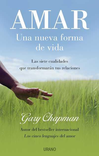 AMAR UNA NUEVA FORMA VIDA | 9788479536763 | CHAPMAN GARY | Llibres Parcir | Librería Parcir | Librería online de Manresa | Comprar libros en catalán y castellano online