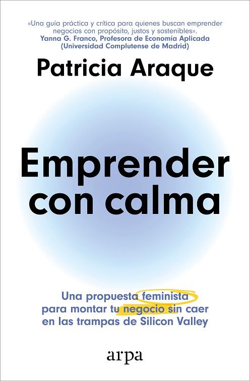 EMPRENDER CON CALMA | 9788410313231 | ARAQUE, PATRICIA | Llibres Parcir | Llibreria Parcir | Llibreria online de Manresa | Comprar llibres en català i castellà online