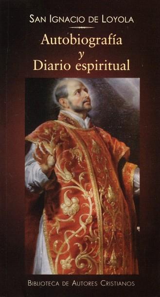 AUTOBIOGRAFÍA Y DIARIO ESPIRITUAL | 9788422015604 | SAN IGNACIO DE LOYOLA | Llibres Parcir | Llibreria Parcir | Llibreria online de Manresa | Comprar llibres en català i castellà online