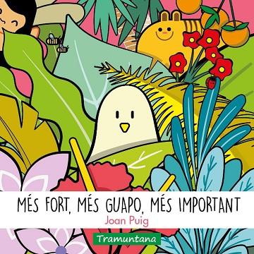 MÉS FORT, MÉS GUAPO, MÉS IMPORTANT | 9788418520402 | PUIG BAGUR, JOAN | Llibres Parcir | Llibreria Parcir | Llibreria online de Manresa | Comprar llibres en català i castellà online