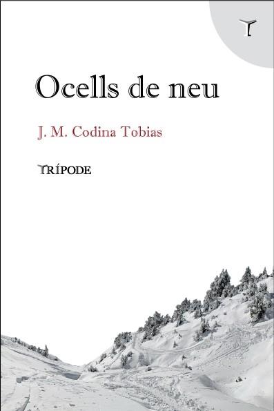 OCELLS DE NEU | 9788412817911 | CODINA TOBIAS, J.M. | Llibres Parcir | Llibreria Parcir | Llibreria online de Manresa | Comprar llibres en català i castellà online