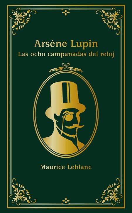 ARSÈNE LUPIN. LAS OCHO CAMPANADAS DEL RELOJ | 9788414334638 | LEBLANC, MAURICE | Llibres Parcir | Llibreria Parcir | Llibreria online de Manresa | Comprar llibres en català i castellà online