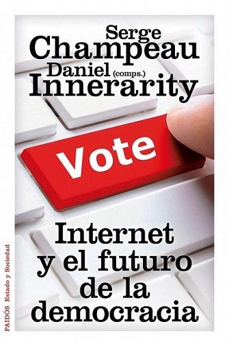 Internet y el futuro de la democracia | 9788449327407 | Daniel Innerarity/Serge Champeau | Llibres Parcir | Llibreria Parcir | Llibreria online de Manresa | Comprar llibres en català i castellà online