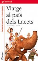 VIATGE AL PAIS DELS LACETS | 9788424681074 | SEBASTIA SORRIBAS | Llibres Parcir | Llibreria Parcir | Llibreria online de Manresa | Comprar llibres en català i castellà online