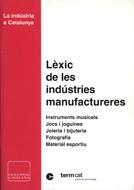 LEXIC INDUSTRIES MANUFACTURERES | 9788441200043 | TERM CAT | Llibres Parcir | Llibreria Parcir | Llibreria online de Manresa | Comprar llibres en català i castellà online