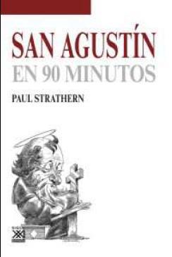 SAN AGUSTÍN EN 90 MINUTOS | 9788432317514 | STRATHERN, PAUL | Llibres Parcir | Llibreria Parcir | Llibreria online de Manresa | Comprar llibres en català i castellà online