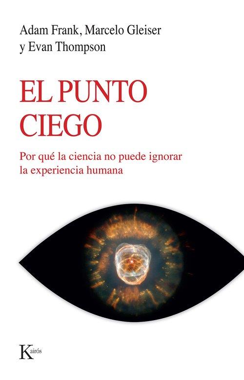 EL PUNTO CIEGO | 9788411212960 | FRANK, ADAM/GLEISER, MARCELO/THOMPSON, EVAN | Llibres Parcir | Llibreria Parcir | Llibreria online de Manresa | Comprar llibres en català i castellà online