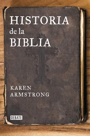 HISTORIA DE LA BIBLIA | 9788499925271 | ARMSTRONG,KAREN | Llibres Parcir | Librería Parcir | Librería online de Manresa | Comprar libros en catalán y castellano online