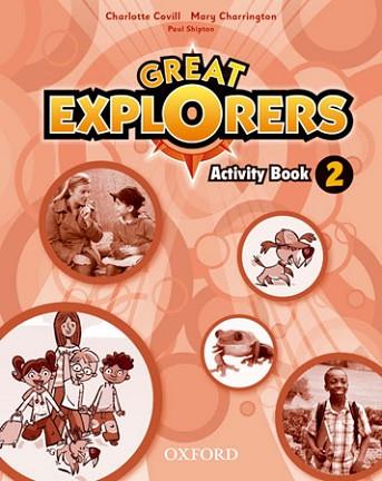 GREAT EXPLORERS 2: ACTIVITY BOOK | 9780194507226 | COVILL, CHARLOTTE / CHARRINGTON, MARY | Llibres Parcir | Llibreria Parcir | Llibreria online de Manresa | Comprar llibres en català i castellà online