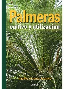 PALMERAS CULTIVO Y UTILIZACION | 9788428214070 | ALBANO PIERRE OLIVIER | Llibres Parcir | Llibreria Parcir | Llibreria online de Manresa | Comprar llibres en català i castellà online