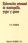 ELABORACIÓN ARTESANAL DE MANTEQUILLA, YOGUR Y QUESO | 9788420006826 | SCHMIDT, KARL-FRIEDRICH | Llibres Parcir | Llibreria Parcir | Llibreria online de Manresa | Comprar llibres en català i castellà online