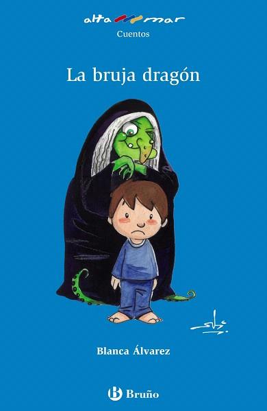 LA BRUJA DRAGÓN | 9788469602027 | ÁLVAREZ, BLANCA | Llibres Parcir | Librería Parcir | Librería online de Manresa | Comprar libros en catalán y castellano online