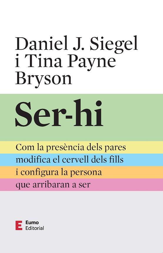 SER-HI | 9788497668491 | PAYNE BRYSON, TINA/SIEGEL, DANIEL J. | Llibres Parcir | Llibreria Parcir | Llibreria online de Manresa | Comprar llibres en català i castellà online