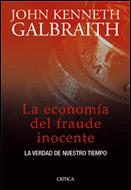 LA ECONOMIA DEL FRAUDE INOCENTE | 9788484325697 | GALBRAITH | Llibres Parcir | Llibreria Parcir | Llibreria online de Manresa | Comprar llibres en català i castellà online