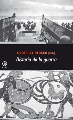 HISTORIA DE LA GUERRA | 9788446025603 | GEOFFREY PARKER ed | Llibres Parcir | Llibreria Parcir | Llibreria online de Manresa | Comprar llibres en català i castellà online