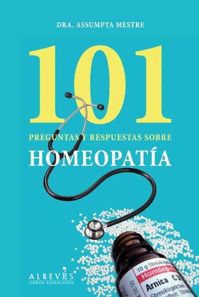 101 preguntas y respuestas sobre la homeopatía | 9788415098553 | Mestre Blabia, Assumpta | Llibres Parcir | Llibreria Parcir | Llibreria online de Manresa | Comprar llibres en català i castellà online