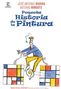 PEQUEÐA HISTPORIA DE LA PINTURA | 9788467032703 | MARINA J A MINGOTE A | Llibres Parcir | Llibreria Parcir | Llibreria online de Manresa | Comprar llibres en català i castellà online